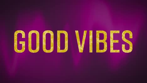 Animation-of-good-vibes-text-over-purple-glowing-moving-background