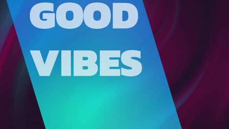 Animation-of-good-vibes-text-over-purple-glowing-moving-background