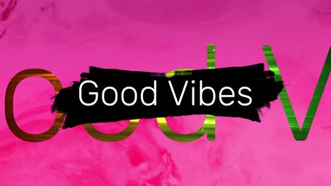 Animation-of-good-vibes-text-over-pink-background