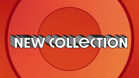 Animation-of-new-collection-in-white-text-over-moving-concentric-orange-and-red-circles