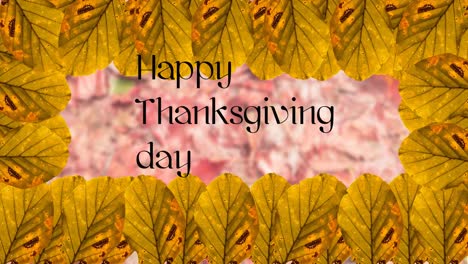 Animation-of-happy-thanksgiving-day-text-over-autumn-leaves