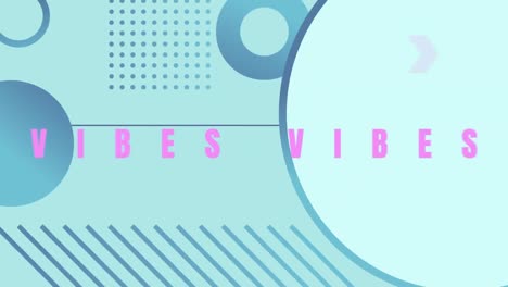 Animation-of-good-vibes-in-pink-text-over-blue-circles,-dots-and-lines-on-blue-background