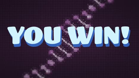 Animation-of-you-win-text-over-dna-strand-on-black-background
