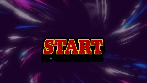 Animation-of-start-text-over-moving-colorful-lights-on-dark-background