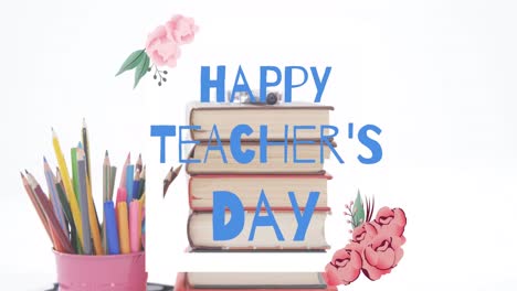 Animation-of-happy-teachers-day-text-over-flowers-and-school-items