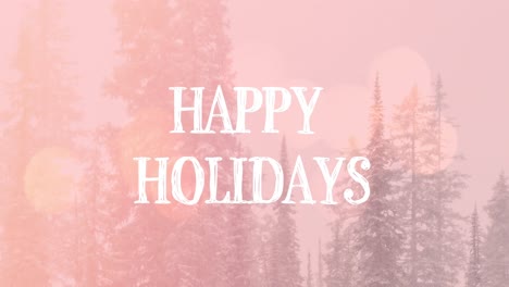 Animation-of-happy-holidays-text-over-christmas-winter-scenery-with-fir-trees