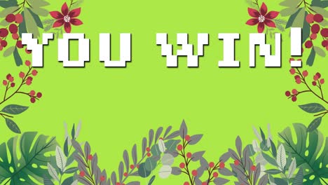 Animation-of-you-win-text-in-white-letters-over-flowers-on-green-background