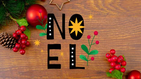 Animation-of-noel-christmas-text-and-decorations-on-wooden-background