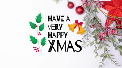 Animation-of-have-a-very-happy-xmas-christmas-text-and-decorations-on-white-background