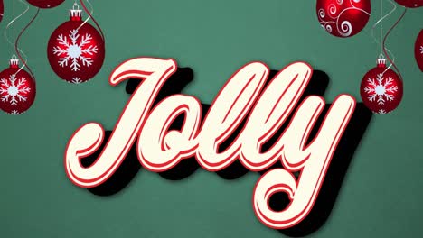 Animation-of-jolly-text-over-baubles-on-green-background-at-christmas