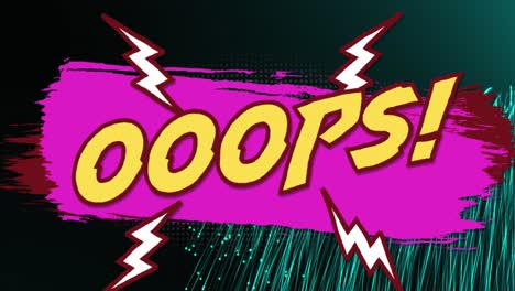 Animation-of-ooops-text-over-light-trails-on-black-background