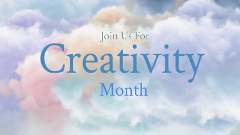 Animation-of-join-us-for-creativity-month-text-in-blue-letters-over-clouds