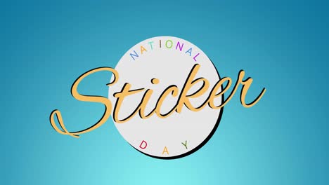 Animation-of-national-sticker-day-text-on-blue-background