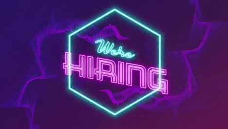 Animation-of-we-are-hiring-neon-text-over-light-trails