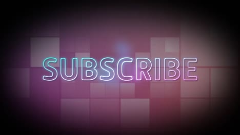 Animation-of-subscribe-neon-text-over-moving-squares