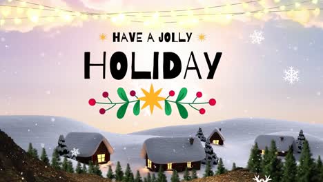 Animation-of-have-a-jolly-holiday-text-over-winter-landscape