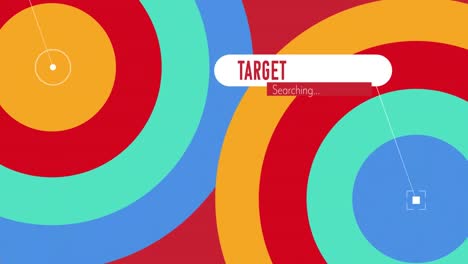 Animation-of-target-searching-text-over-multiple-colourful-circles-moving