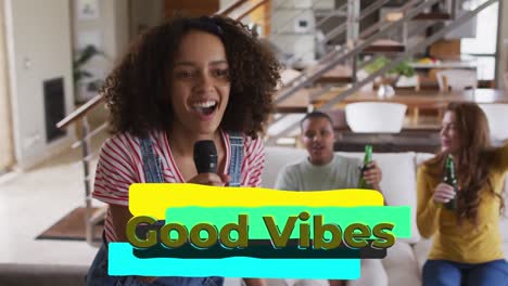 Animation-of-good-vibes-text-over-smiling-diverse-friends-singing-and-drinking-beer