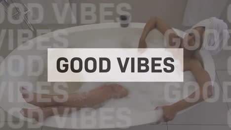 Animation-of-good-vibes-text-over-african-american-woman-taking-bath