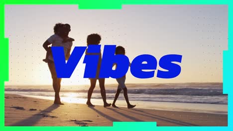 Animation-of-vibes-text-over-african-american-family-walking-at-beach