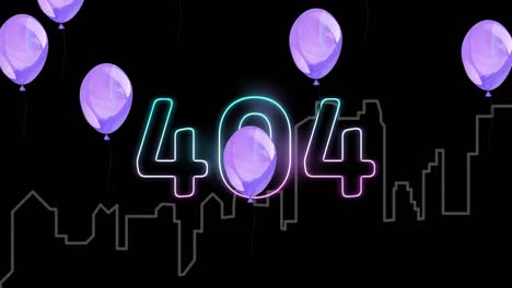 Animation-of-404-text-in-neon-letters-over-purple-balloons-and-cityscape-on-black-background