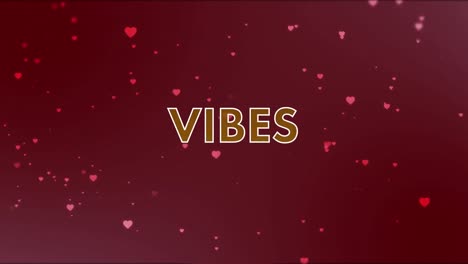 Animation-Von-Vibes-Text-über-Herzen-Auf-Rotem-Hintergrund