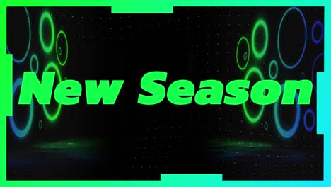 Animation-of-new-season-text-and-circles-on-black-background