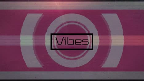 Animation-of-vibes-text-and-scope-scanning-on-pink-background