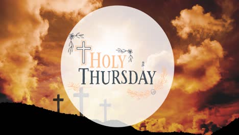 Animation-of-holy-thursday-text-over-clouds-and-crosses
