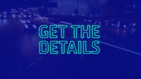 Animation-of-get-the-details-text-over-street-on-blue-background
