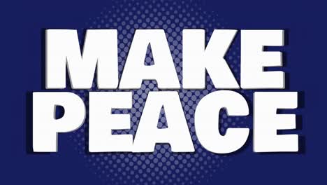 Animation-of-stop-war-make-peace-text-on-blue-background