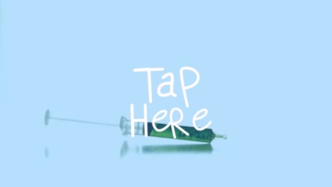 Animation-of-tap-here-over-falling-syringe-with-reagent-on-blue-background