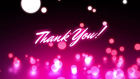 Animation-of-thank-you-text-in-pink-neon-letters-over-glowing-spots-of-light