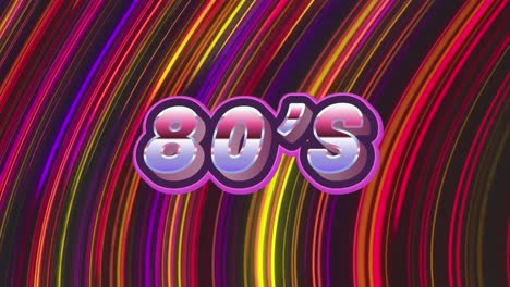 Animation-of-80s-text-over-colorful-moving-lines-in-background