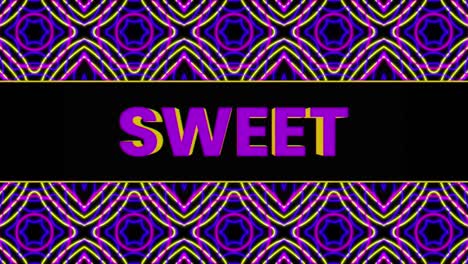 Animation-of-sweet-text-over-moving-shapes-on-black-background