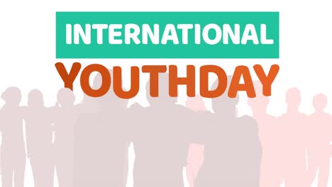 Animation-of-international-youth-day-text-over-people-silhouettes-on-white-background