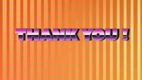 Animation-of-thank-you-text-over-stripes-on-orange-background