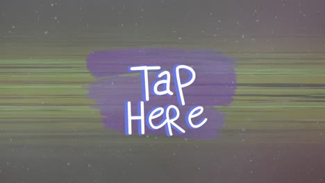 Animation-of-tap-here-text-over-light-trails-on-grey-background