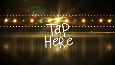 Animation-of-tap-here-over-yellow-scenic-lights