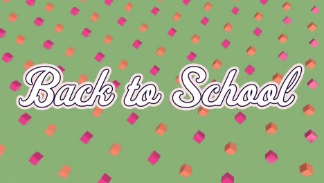 Animation-of-back-to-school-text-over-cubes-on-green-background