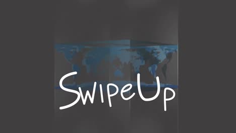 Animation-of-swipe-up-text-over-world-map-on-black-background