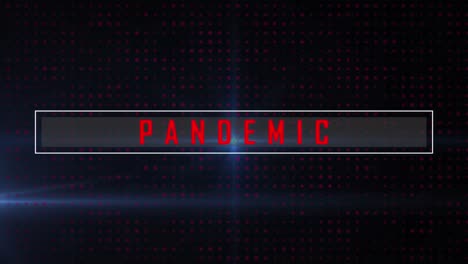 Animation-of-network-of-connections-and-digital-interface-and-pandemic-text-over-dark-background