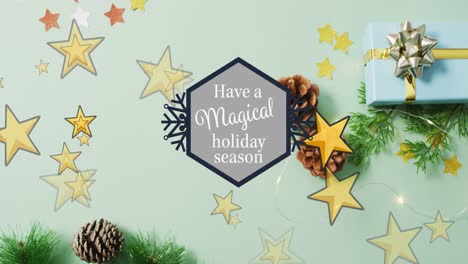 Animation-of-have-a-magical-holiday-season-text-and-stars-over-presents-and-decorations