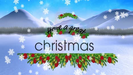 Animation-of-snowflakes-falling-over-have-a-great-christmas-text-banner-against-winter-landscape