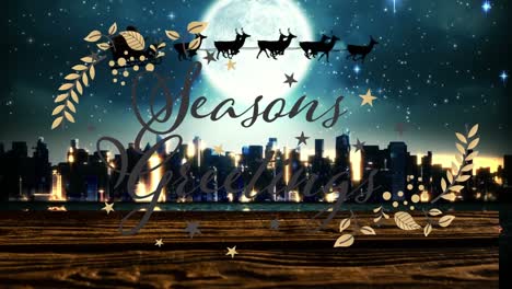 Animation-of-seasons-greetings-text-and-santa-claus-in-sleigh-with-reindeer-over-cityscape