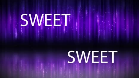 Animation-of-sweet-text-over-light-trails-on-black-background