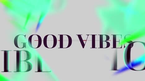 Animation-of-good-vibes-text-over-shapes-on-white-background