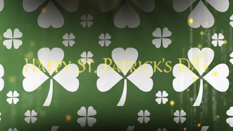 Animation-of-st-patrick's-day-text,-shamrock-on-green-background