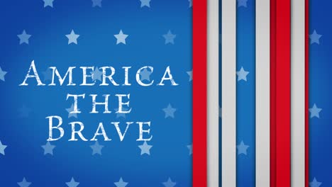 Animation-of-america-the-brave-text-over-stars-and-stripes-on-blue-background