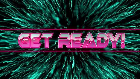 Animation-of-get-ready-text-over-neon-light-trails
